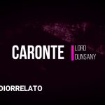 CARONTE, RELATO DE LORD DUNSANY │NARRACIÓN ILUSTRADA│