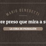 Hombre preso de Mario Bendetti|Narración ilustrada