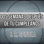 Dos semanas después de tu cumpleaños